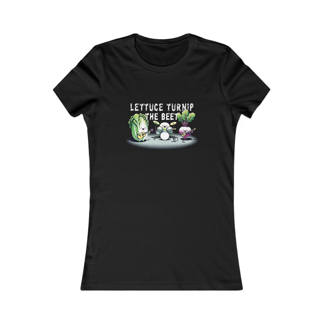 Lettuce Turnip the Beet - Women's Fitted Tee