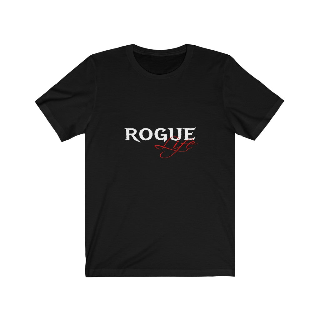 Rogue Life - Unisex Jersey Short Sleeve Tee