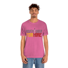 Load image into Gallery viewer, Adventurer for Hire Unisex Jersey Short Sleeve Tee
