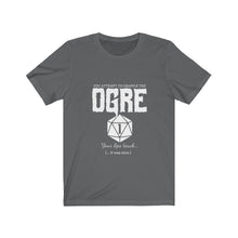 Load image into Gallery viewer, Crit Fail Ogre - Unisex Jersey Short Sleeve Tee
